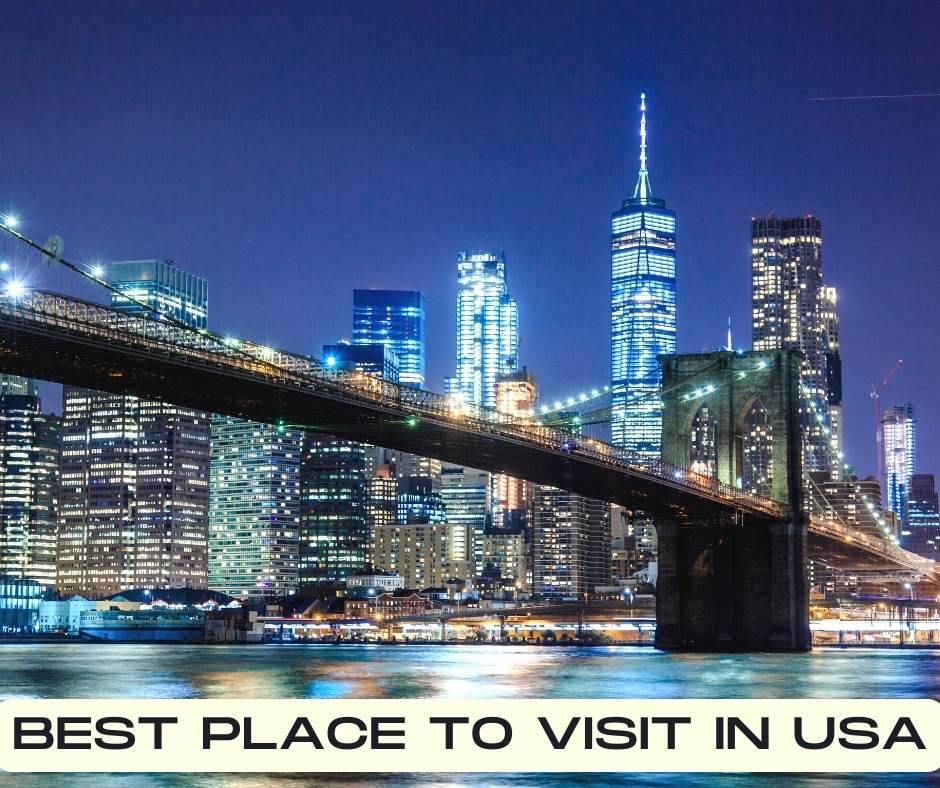 Best Place to visit in USA